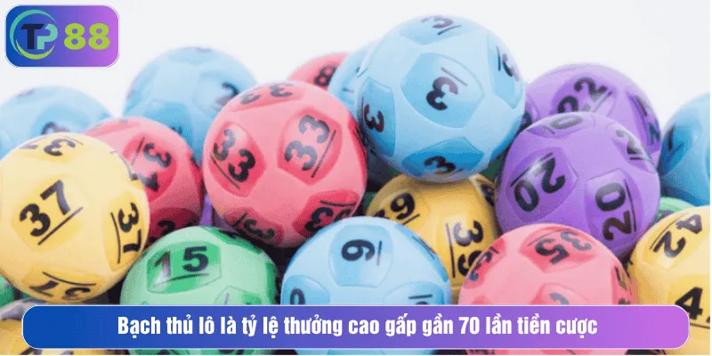 Bạch thủ lô là tỷ lệ thưởng cao gấp gần 70 lần tiền cược