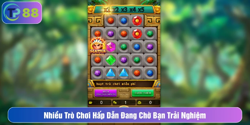 Nhiều trò chơi hấp dẫn đang chờ bạn trải nghiệm