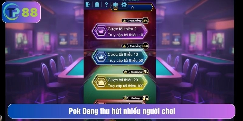 Pok Deng thu hút nhiều người chơi