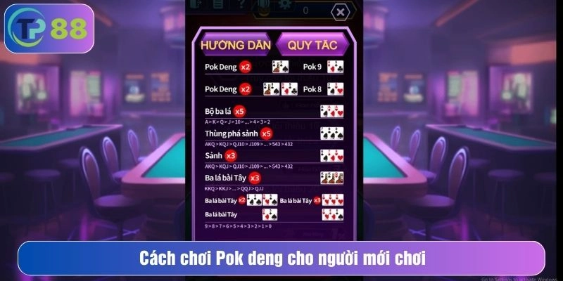 Cách chơi Pok deng cho người mới chơi 