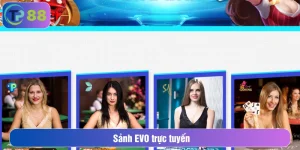 Sảnh EVO Trực Tuyến