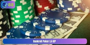 bankroll poker là gì