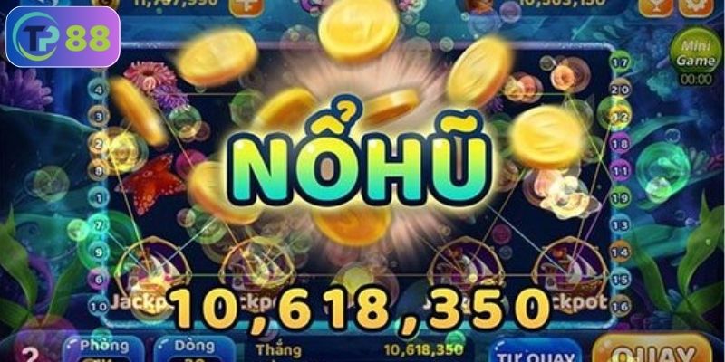 cách chơi nổ hũ