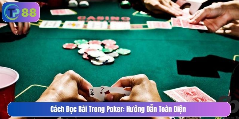 cách đọc bài trong poker