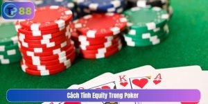 cách tính equity trong poker