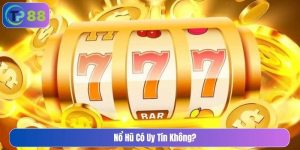 nổ hũ có uy tín không